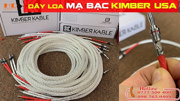 TIẾNG TREBLE HAY HƠN VỚI DÂY LOA MẠ BẠC MỸ KIMBER . ( Giá chỉ 2tr250 )
