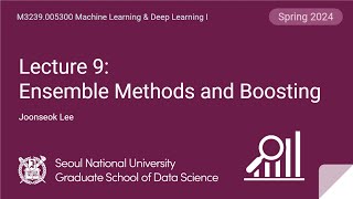 [ML/DL] Lecture 9. Ensemble Methods and Boosting