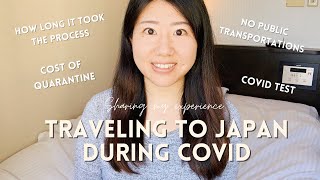 Traveling Back to Japan During Covid 19! / The Process of Entering Japan and Quarantine Procedure