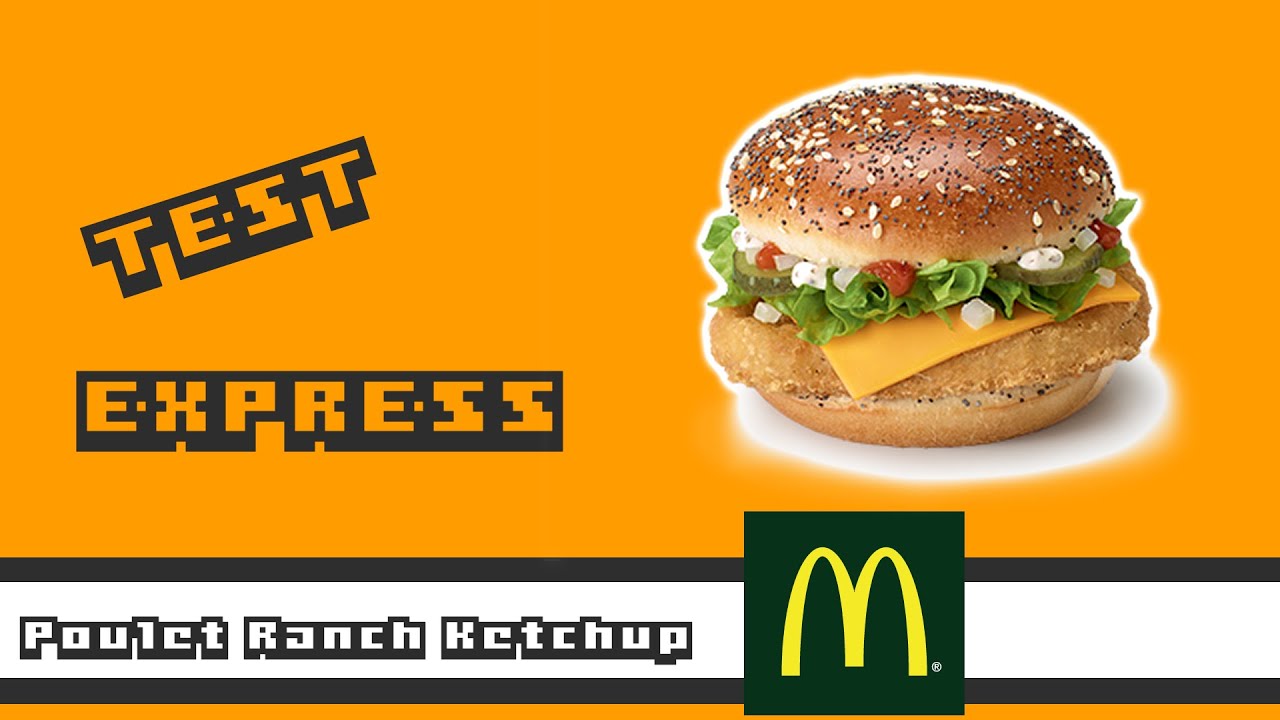 Poulet Ranch Ketchup (McFirst Poulet) - McDonald's - Test Express - YouTube