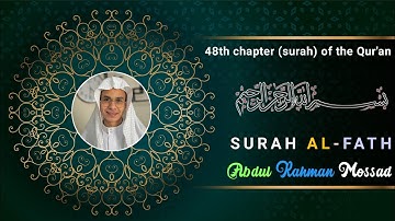 The Verses of Tranquility by Abdul Rahman Mossad ।। Surah Al-Fath ।। Soothing Quran Recitation