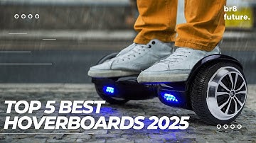 Best Hoverboards 2025 🛹🏙️ Top 5 Best Hoverboard 2025