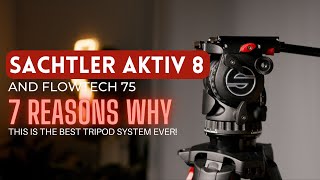 Sachtler Flowtech System: 7 Reasons This Is The Best Tripod Ever
