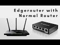 Edgerouter with Existing Network