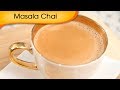 Masala Chai Recipe - How To Make Masala Tea At Home - Hot Beverage Recipe by Ruchi Bharani
