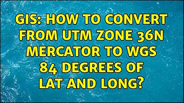 GIS: How to convert from UTM Zone 36N Mercator to WGS 84 degrees of lat and long? (2 Solutions!!)