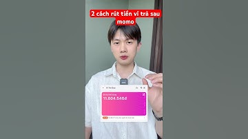 2 cách rút tiền ví trả sau momo