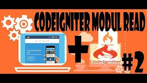 Tutorial Membuat CRUD di CodeIgniter - Modul Read Full Penjelasan #2