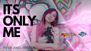 IT'S ONLY ME Slow Bass Terbaru 2021 || Putri Amel Official || 69 Project ( Official Video )