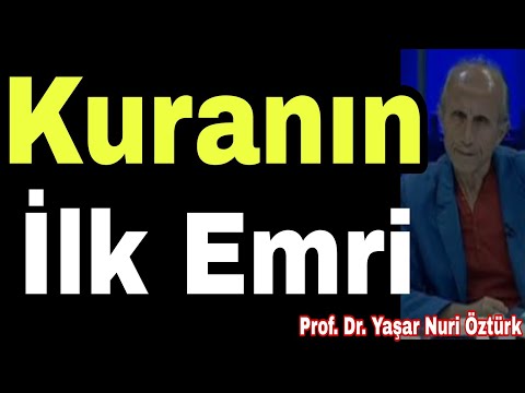 Kuranın İlk Emri Nedir? Yaşar Nuri Öztürk Kuranın Emri IKRA OKU