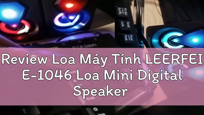 Review Loa Máy Tính LEERFEI E-1046 Loa Mini Digital Speaker - YouTube