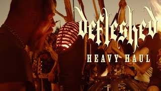 Defleshed - Heavy Haul (OFFICIAL VIDEO)