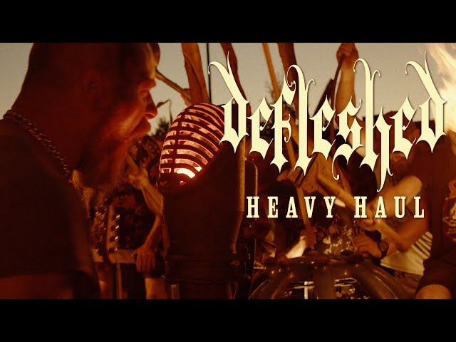 Defleshed - Heavy Haul