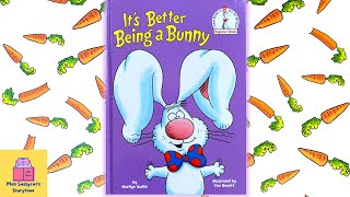 IT'S BETTER BEING A BUNNY | Read Aloud #kidsbookstorytime by Miss Sassycat's Storytime 2,382 views 1 year ago 4 minutes, 31 seconds