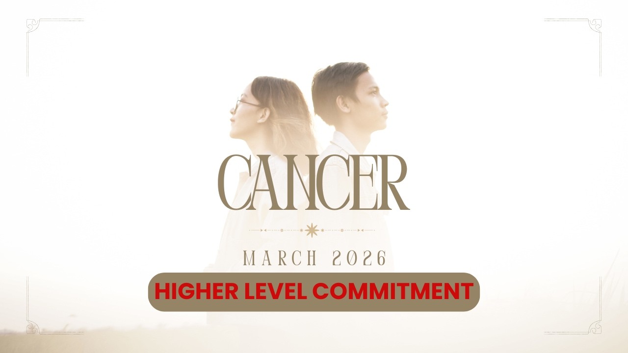 CANCER ❤️ Invested In Their Soulmate 💕| March 2026 Love Tarot Reading