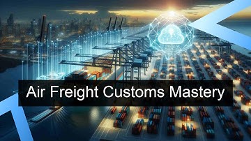 Mastering Customs Clearance for Air Freight: Essential Guide for Importers