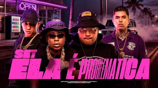 SET ELA É PROBLEMÁTICA - MC Meno K, MC Ryan SP, MC GP, MC Tuto, Du'l (Playlist Funk 2025 Lançamento)