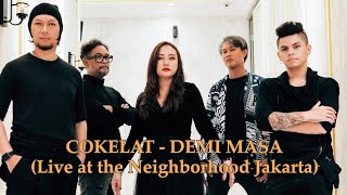 COKELAT - DEMI MASA (live at Neighborhood 25.05.2022) Team Aiu Phone Cam