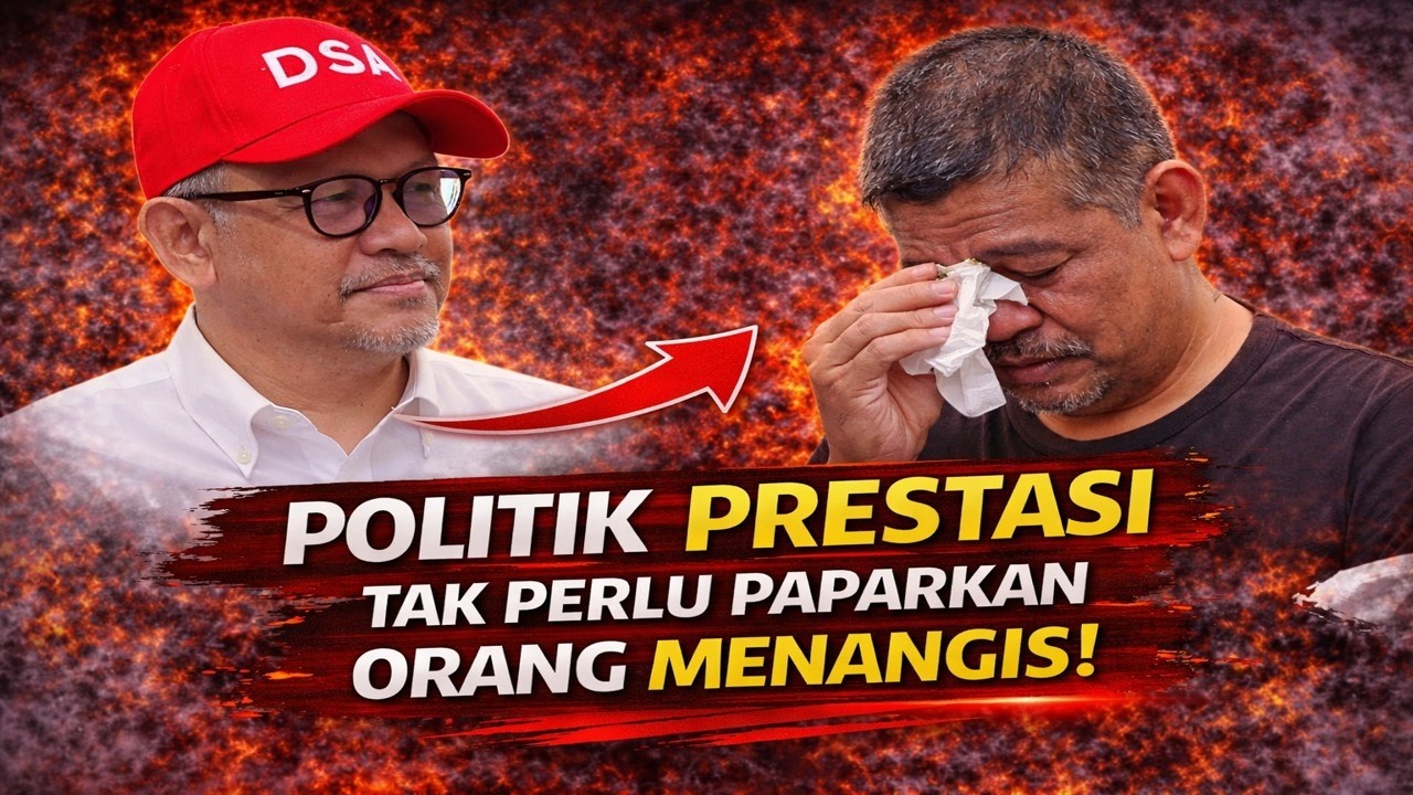 Politik Prestasi tak perlu paparkan orang menangiis semata mata nak mainkan naratif murahan 