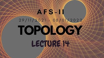 Topology Lecture 14