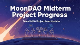Q1 Midterm Project Progress & Updates | MoonDAO Town Hall