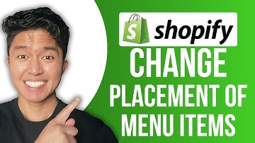 How To Change Placement Of Menu Items Shopify