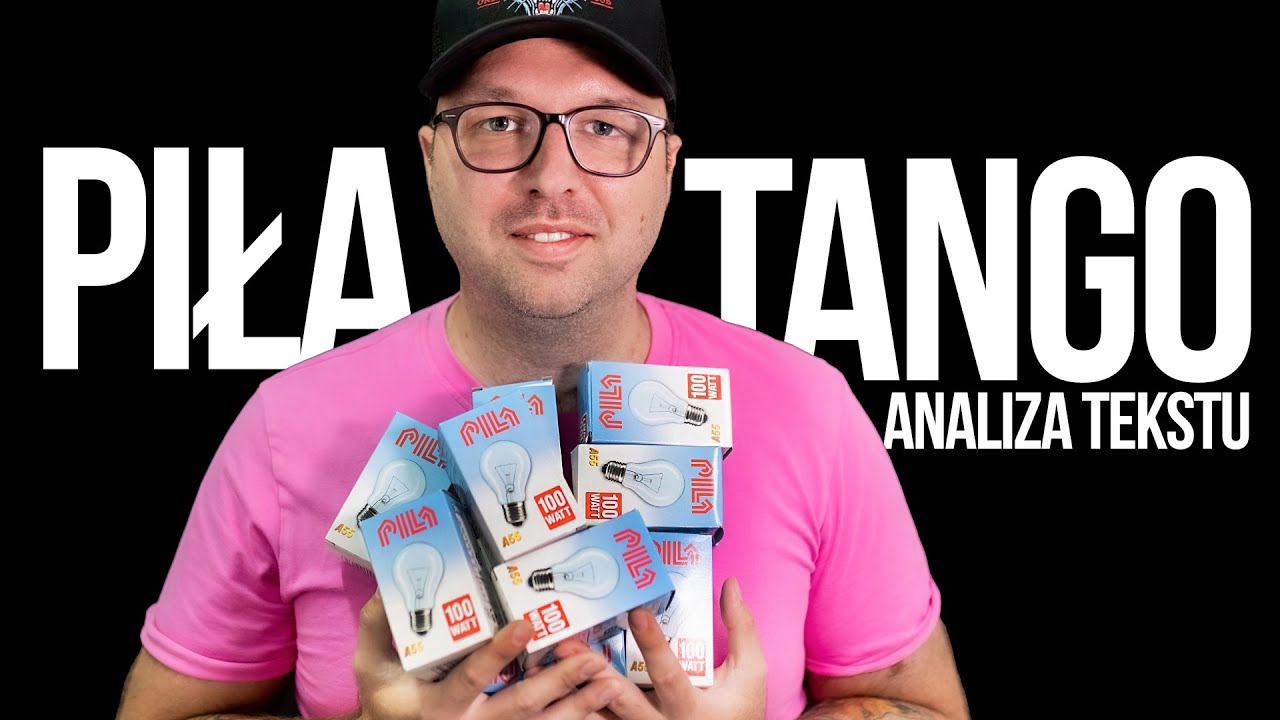 Piła Tango - Strachy na lachy | Analiza i wyjaśnienie tekstu