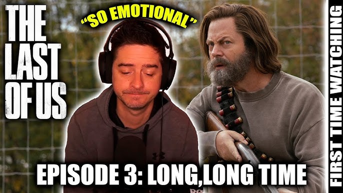 FRIREVER says, Episode 3 of The Last of Us, Long Long Time