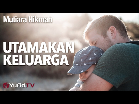 Mutiara Hikmah Utamakan Keluarga Ustadz Dr Firanda Andirja Ma Youtube