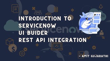 ServiceNow UI Builder with External Data: Guide to ServiceNow UI Builder Integration with REST APIs