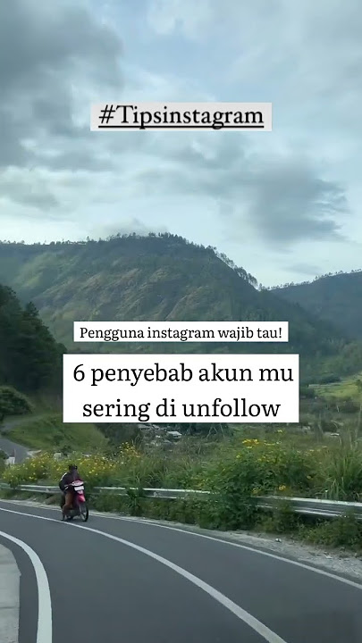 Penyebab akunmu sering di unfollow