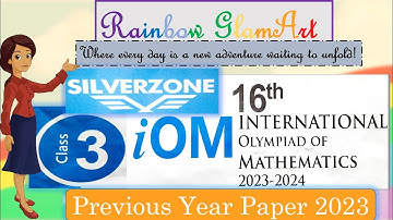 iOM 2023 | Class 3 | Silverzone | Maths Olympiad #iom #imo #silverzone #sofolympiad #mathsolympiad
