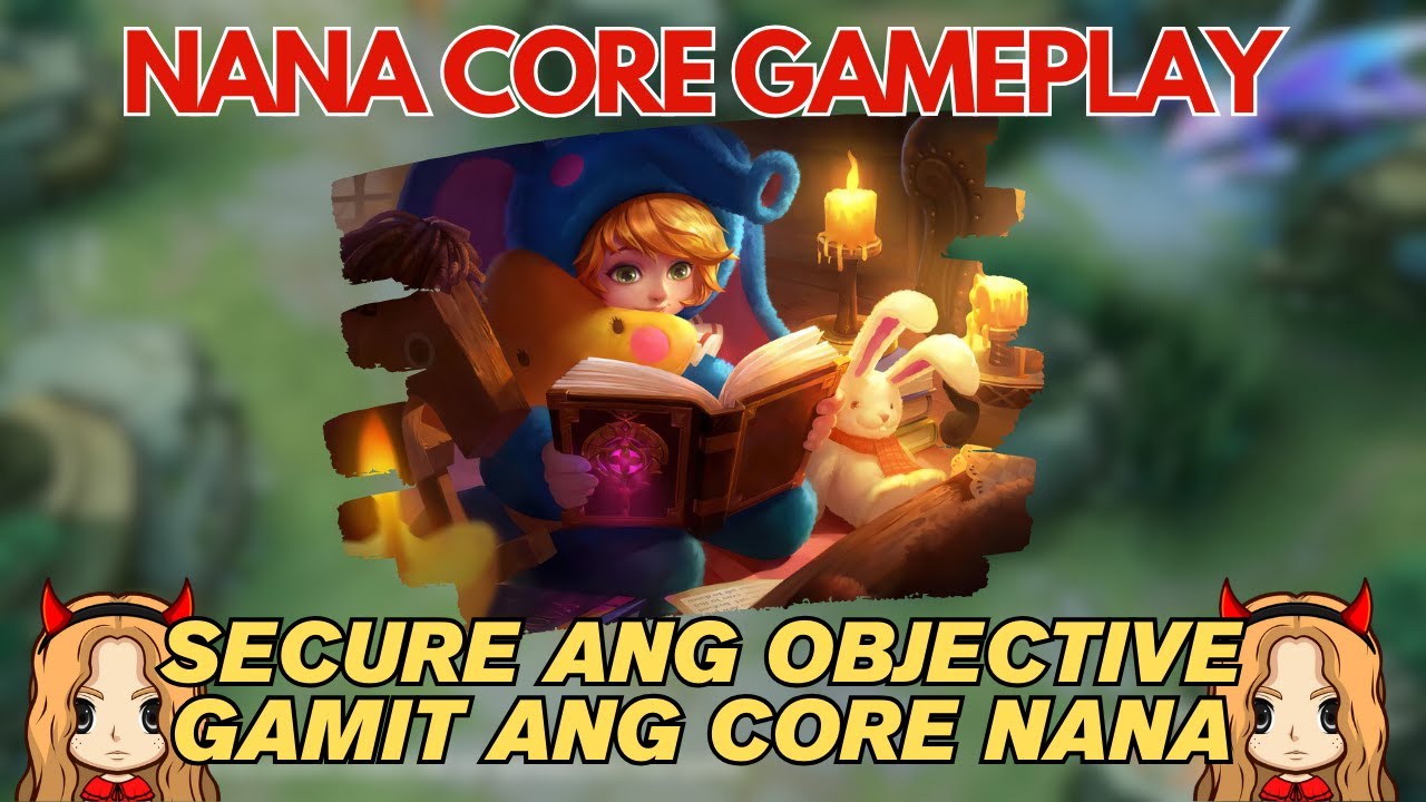Objectives Secured Gamit ang CORE NANA Pero Talo Pa Rin | Nana Gameplay
