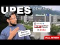 UPES Dehradun Full Review 2025 | Courses, Placements, Fees, Hostel Life &amp; More