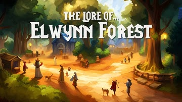 The Lore of Elwynn Forest  |  The Chronicles of Azeroth