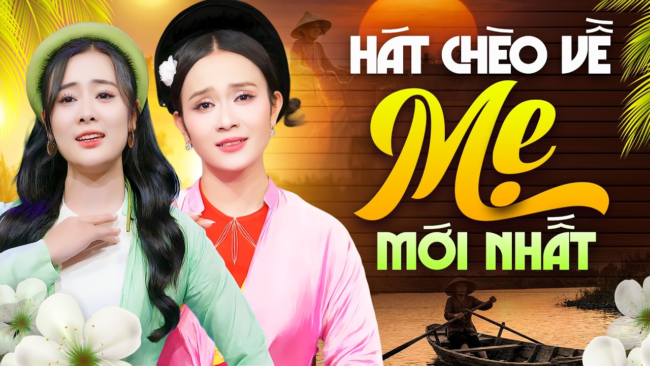 Hát Chèo Về Mẹ Mới Nhất | Khán Giả Bị Chinh Phục Bởi 2 Giọng Ca Chèo Trẻ Cực Hay Này