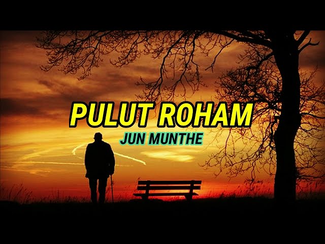 PULUT ROHAM ~Jun Munthe~ (LIRIK LAGU) class=
