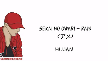 SEKAI NO OWARI - RAIN (アメ) LYRICS #sekainoowari #rain #lagujapan #animesong