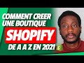 Comment crer une boutique shopify de a  z en 2021  formation dropshipping