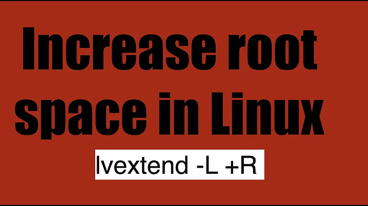 Increase root space in Linux using lvextend -L +R |Extend root using LVM | root(/)partition in linux
