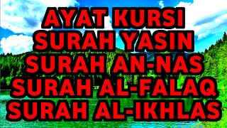 MALAM JUMAT DENGARKAN SURAH YASIN AL-IKHLAS AL-FALAQ AN-NAS AYAT KURSI - BERKAH MUSTAJAB