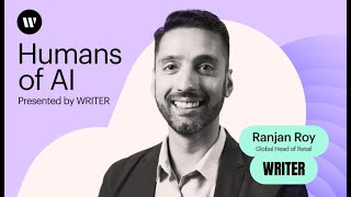 Building with words: Retail storytelling with WRITER’s Ranjan Roy