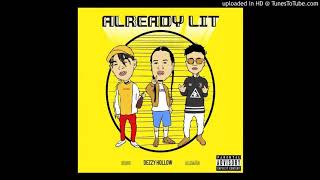 Dezzy Hollow Ft. Alemán  & OHNO-Already Lit