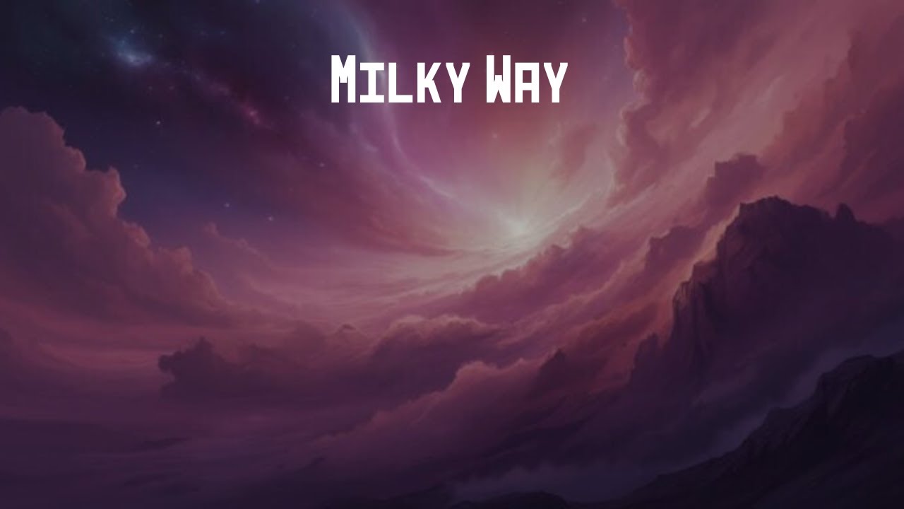 Milky Way - The Quiet Scientist