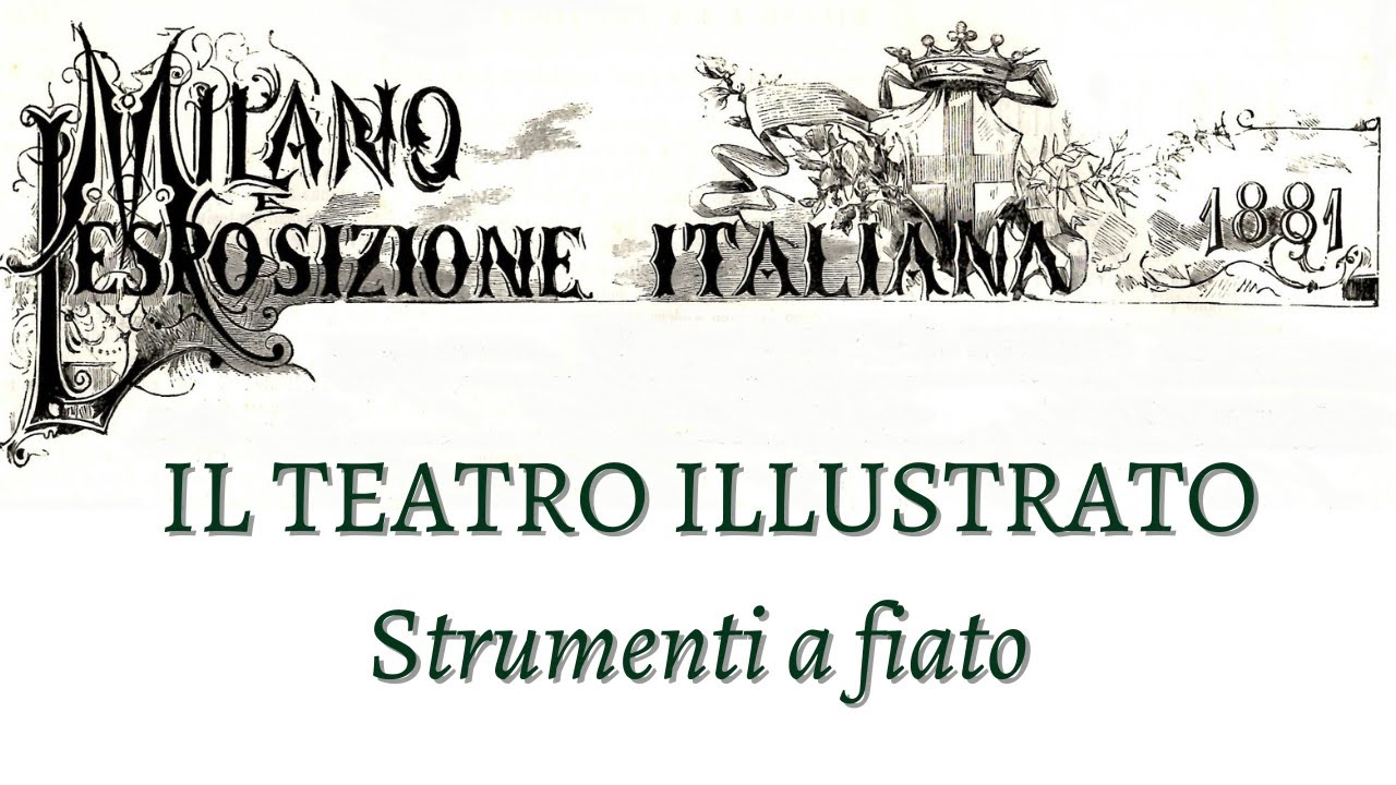 Esposizione Internazionale di Musica 1881 - Gli strumenti a fiato