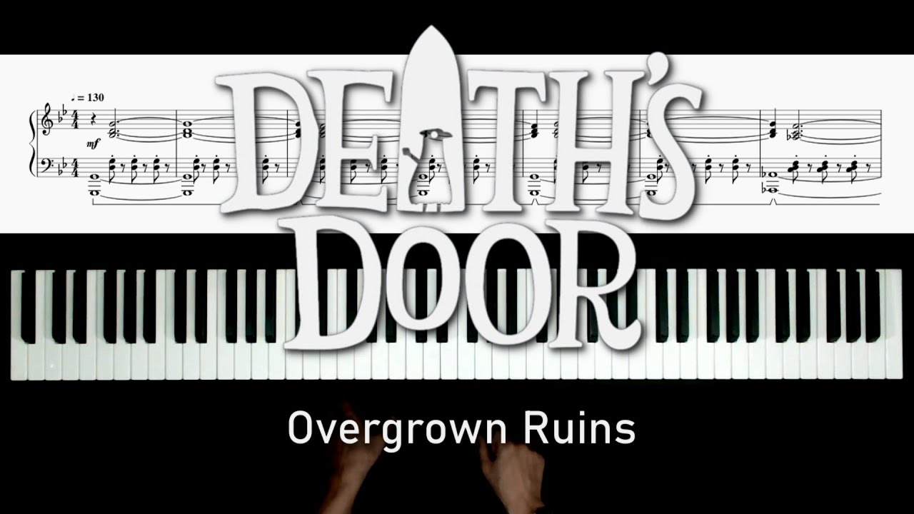 Overgrown Ruins - Death's Door - Piano