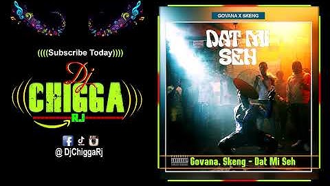 Govana, Skeng - Dat Mi Seh (Clean Radio Version)