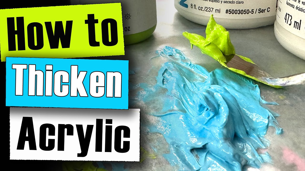 How To Thicken Acrylic Paint EASY Tutorial YouTube How To Thicken Acrylic Paint EASY Tutorial YouTube