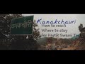 Kanakchauri - How to reach, Where to stay for Kartik Swami Trek