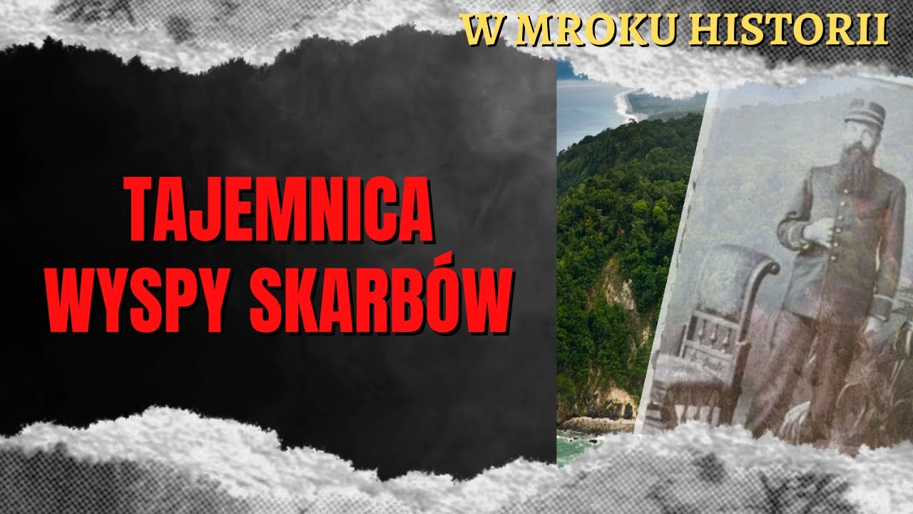 Tajemnica Wyspy Skarbów | W mroku historii #37